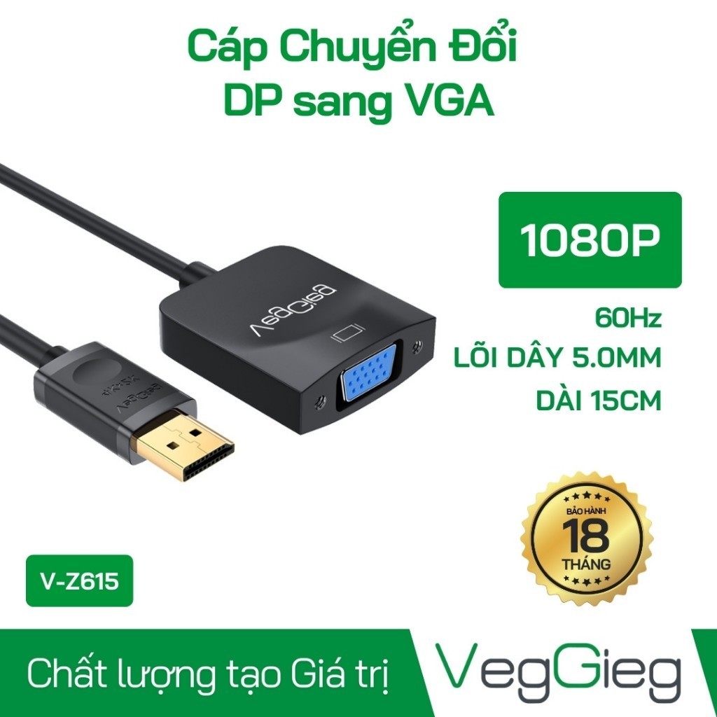 Cáp Chuyển Displayport Ra VGA Màu Đen VegGieg V-Z615 | Chính Hãng | Bảo Hành 24 Tháng