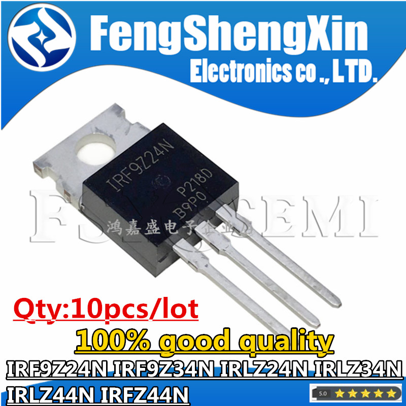 10 CHIẾC IRF9Z24 IRF9Z34 IRLZ24N IRLZ34N IRLZ44N IRFZ44N Transistor TO-220 IRF9Z24N IRF9Z34N IRLZ24 