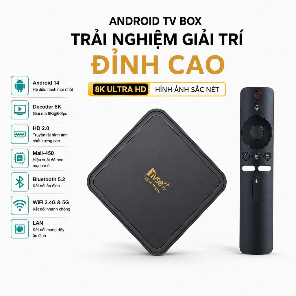 Android TV Box TV98 Pro Android 14 hỗ trợ 8K Ultra HD Wifi kép Bluetooth 5.2 điều khiển giọng nói cự