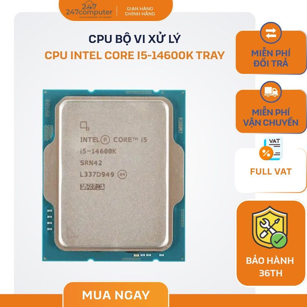 [NEW FULL VAT] CHIP XỬ LÝ CPU INTEL CORE  I5-14600K TRAY - BẢO HÀNH 3 NĂM