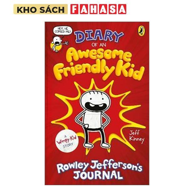 Sách ngoại văn: Diary Of An Awesome Friendly Kid: Rowley Jefferson's Journal (Diary Of A Wimpy Kid)