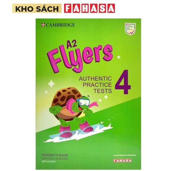 A2 Flyers 4 Authentic Practice Tests: Student's Book Without Answers With Audio - FAHASA Reprint Edi