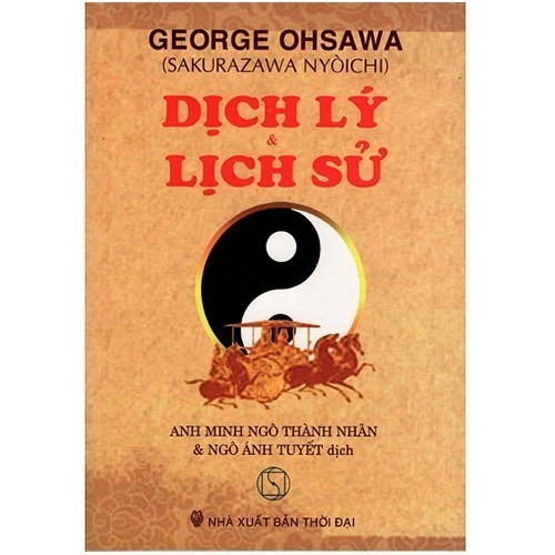 Sách - Dịch Lý Và Lịch Sử - George Ohsawa