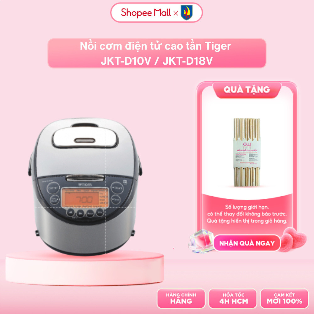 Nồi cơm điện tử cao tần Tiger JKT-D10V / JKT-D18V- 1.0 Lít /1.8 lít -Sản xuất tại Nhật Bản Điện 220V
