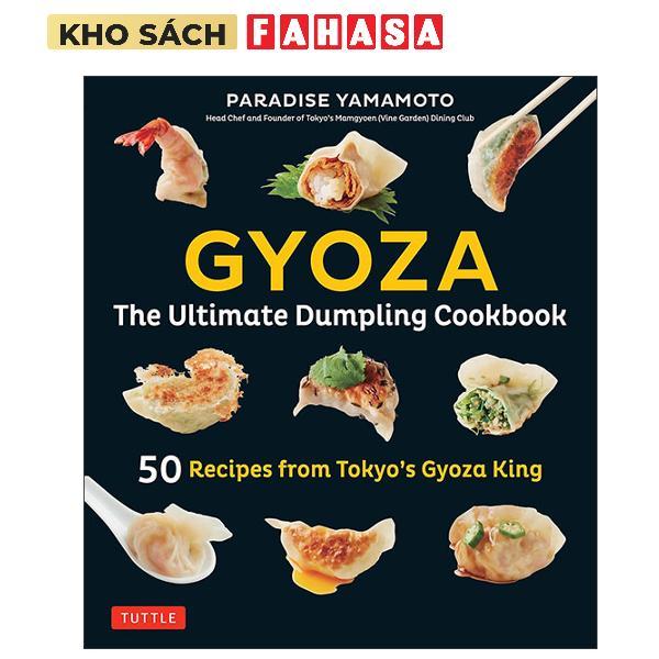 Sách ngoại văn: Gyoza - The Ultimate Dumpling Cookbook - 50 Recipes from Tokyo's Gyoza King