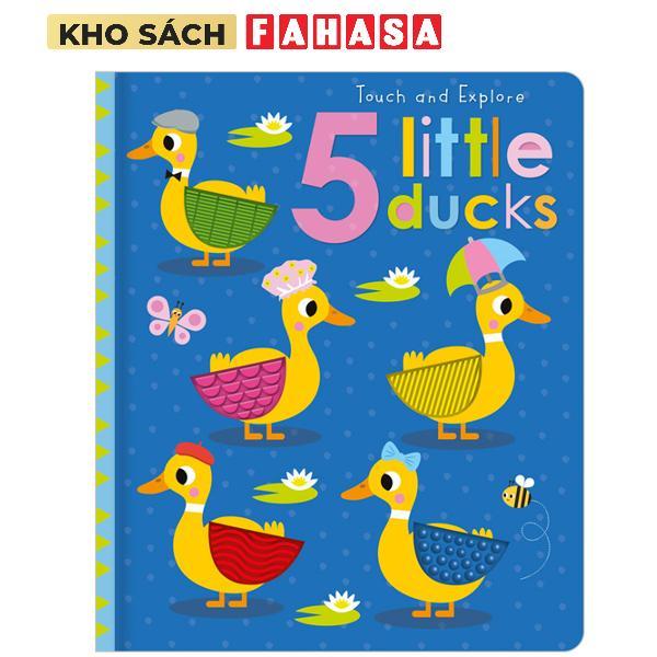 Sách ngoại văn: Touch And Explore 5 Little Ducks
