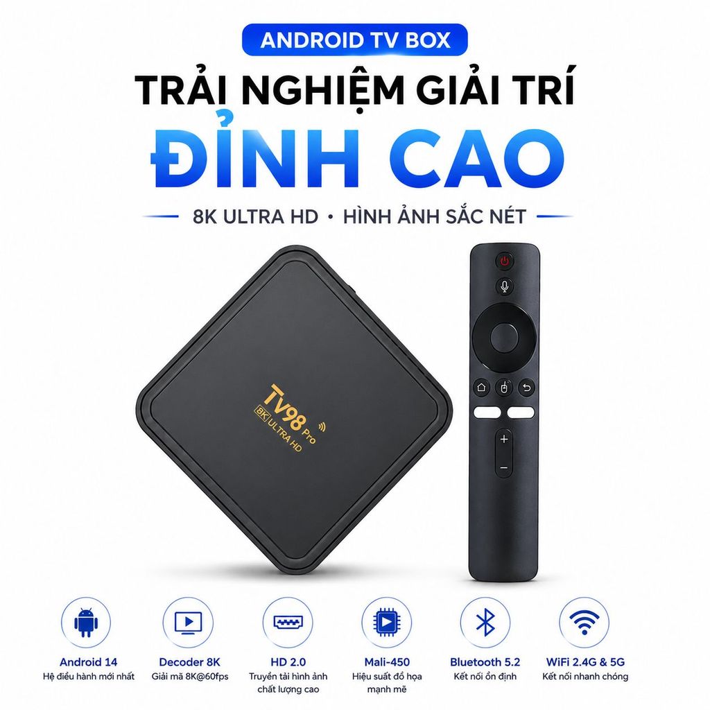 Android TV Box 8K TV98 Pro hỗ trợ xem phim giải trí chơi game mượt mà Wifi kép Bluetooth 5.2 kết nối