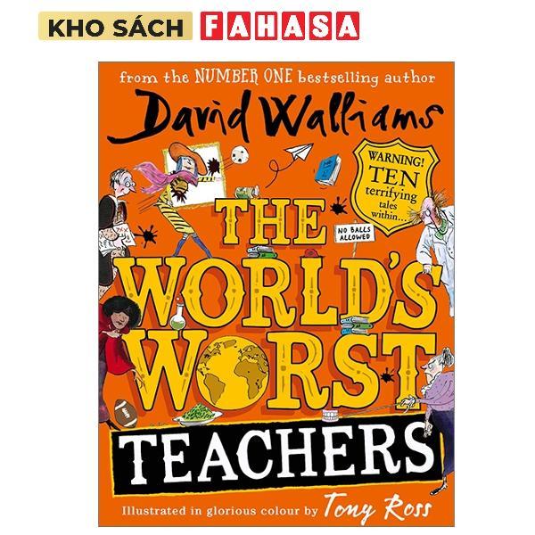 Sách ngoại văn: The Worlds Worst Teachers