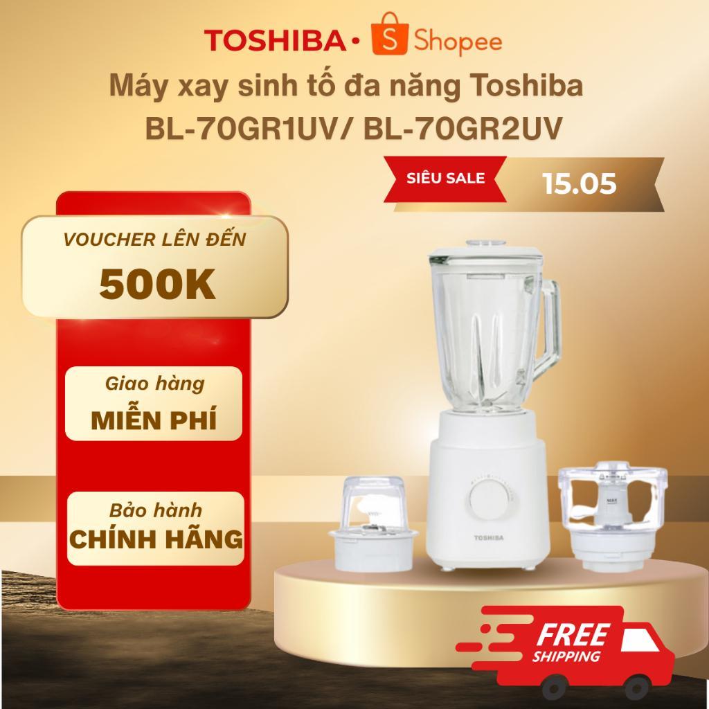 Máy xay sinh tố đa năng Toshiba 1.5 lít BL-70GR1UV/ BL-70GR2UV - Công suất 600W - Bảo hành 12 tháng