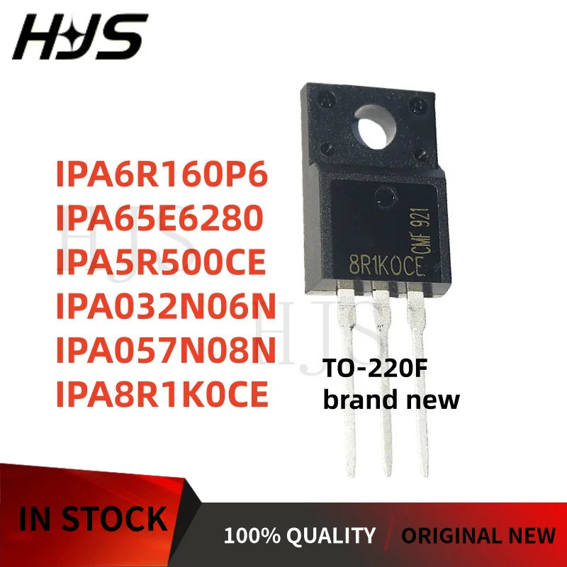 10 CÁI TO-220F IPA5R500CE IPA65E6280 IPA8R1K0CE IPA057N08N IPA032N06N IPA6R160P6 5R500CE 65E6280 8R1