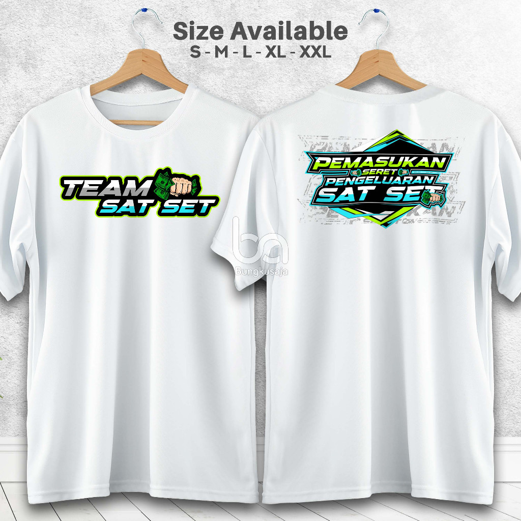 Kaos Team Sat Set V3 Pemasukan Seret Pengeluaran Sat Set Baju Distro Kata Kata Racing Pasukan Anti L