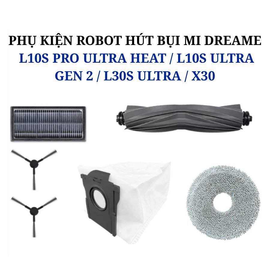 Phụ kiện Robot hút bụi mi L10s Pro Ultra Heat, L10s Ultra Gen 2, L30s Ultra, X30 _ Thay thế