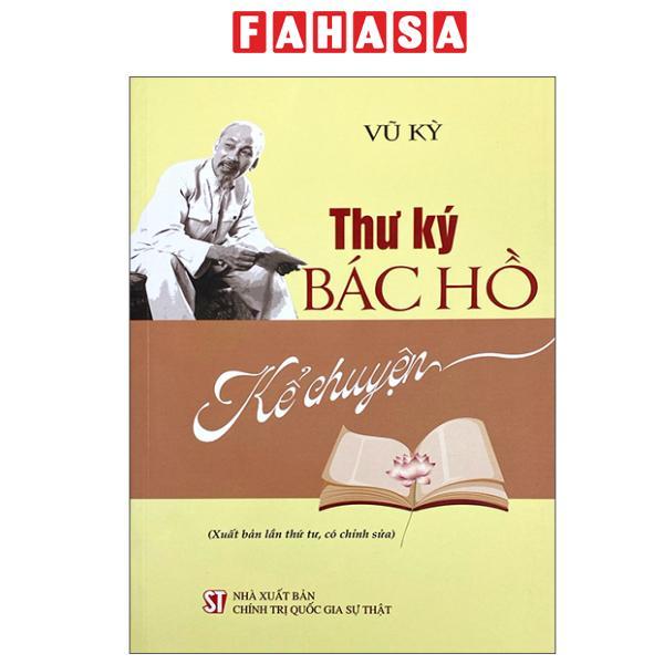 Sách - Thư Ký Bác Hồ Kể Chuyện