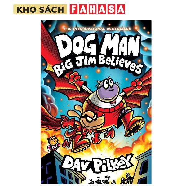 Sách ngoại văn: Dog Man - Big Jim Believes