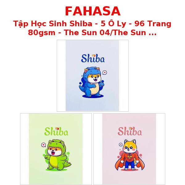 Tập Học Sinh Shiba - 5 Ô Ly - 96 Trang 80gsm - The Sun 04/The Sun 03/The Sun 02
