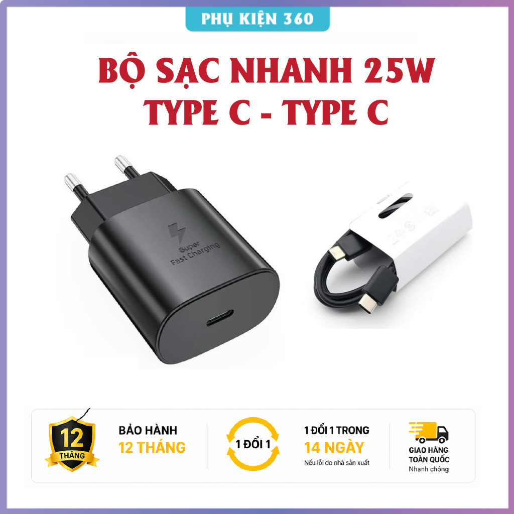Bộ sạc nhanh 25W Type C to Type C cho dòng máy SS - Củ sạc Type C 25W dành cho SAM / Android chân (C