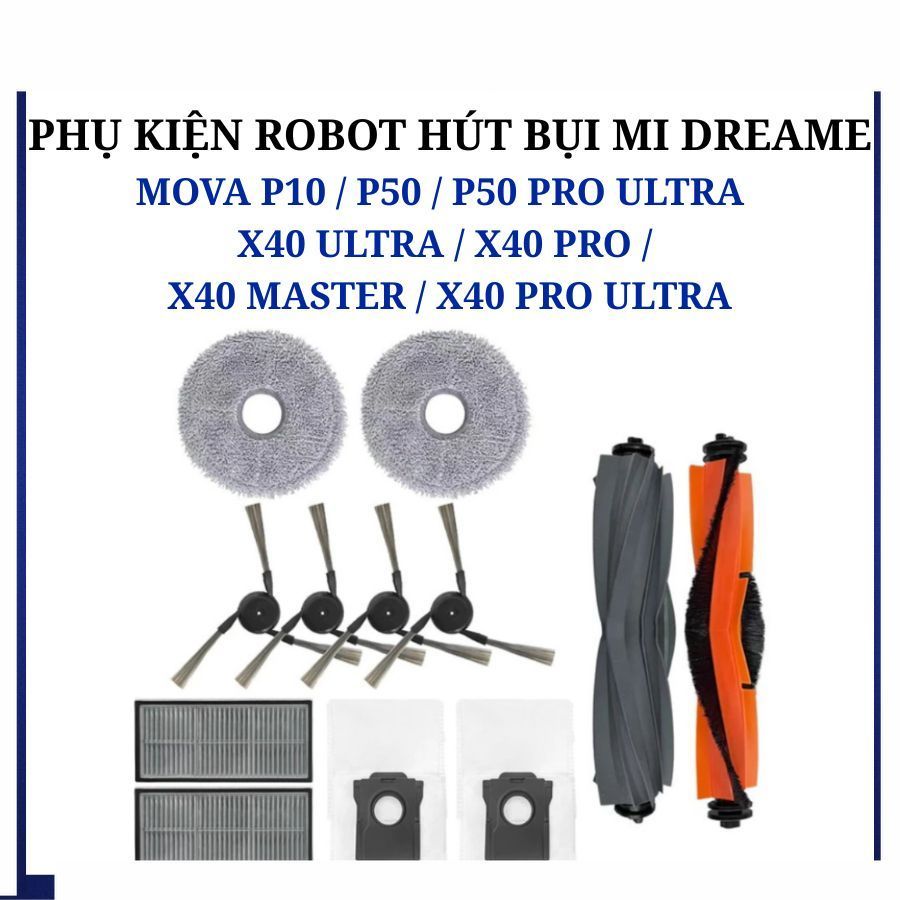 Phụ kiện Robot Mi Mova P10 P50 Pro Ultra Dreami X40 Ultra X40 Pro X40 Master X40 Pro Ultra