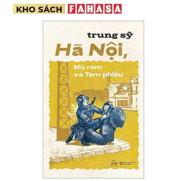 Sách - Hà Nội, Mũ Rơm Và Tem Phiếu (Tái Bản 2024)