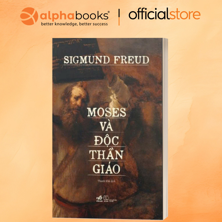 Sách - Moses Và Độc Thần Giáo (Sigmund Freud) (Nhã Nam)