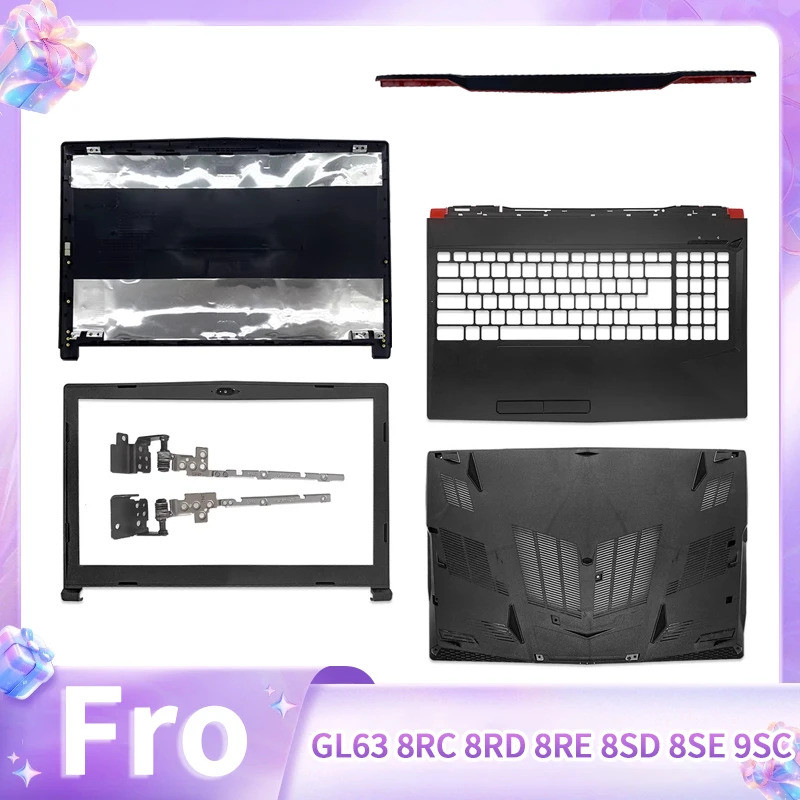 Mới Cho GL63 8RC 8RD 8RE 8SD 8SE 9SC 9RD MS-16P4 16P5 16P6 LCD Ốp điện thoại Fornt Bezel Palmrest Dư