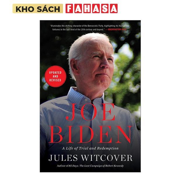 Sách ngoại văn: Joe Biden: A Life Of Trial And Redemption