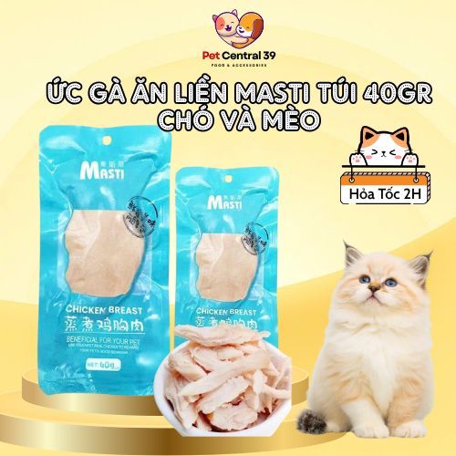 (Hỏa Tốc) Ức gà tươi Masti 40g cho mèo mọi lứa tuổi, Ức gà ăn liền cho boss - Pet Central 39
