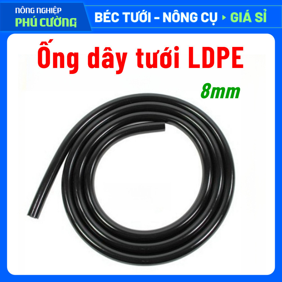 Ống dây tưới LDPE 8mm chống rêu mốc - ống tưới nhỏ giọt, phun sương bền bỉ, dẻo dai -  Phú Cường