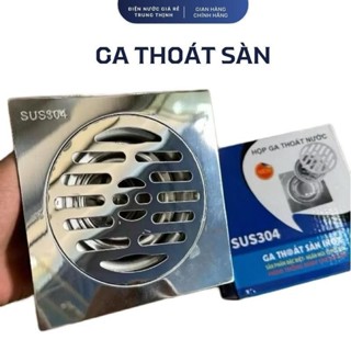 Ga thoát sàn, phễu thoát sàn nhà tắm 12x12cm 15x15cm INOX 304 (lắp ống 76-90-110) chống mùi hôi, côn trùng tuyệt đối