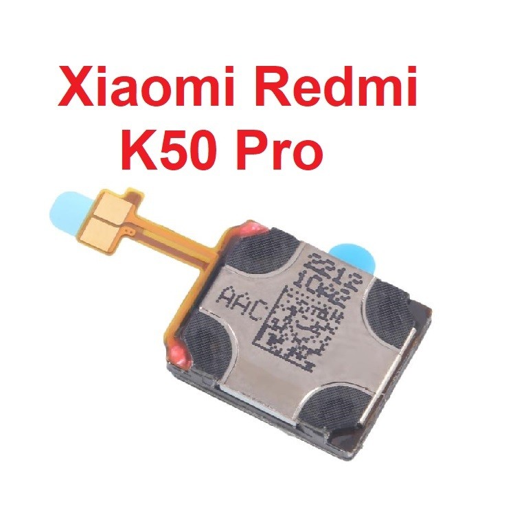 Loa Trong, Loa Tai Nghe Xiaomi Redmi K50 Pro Ear Speaker  Zin