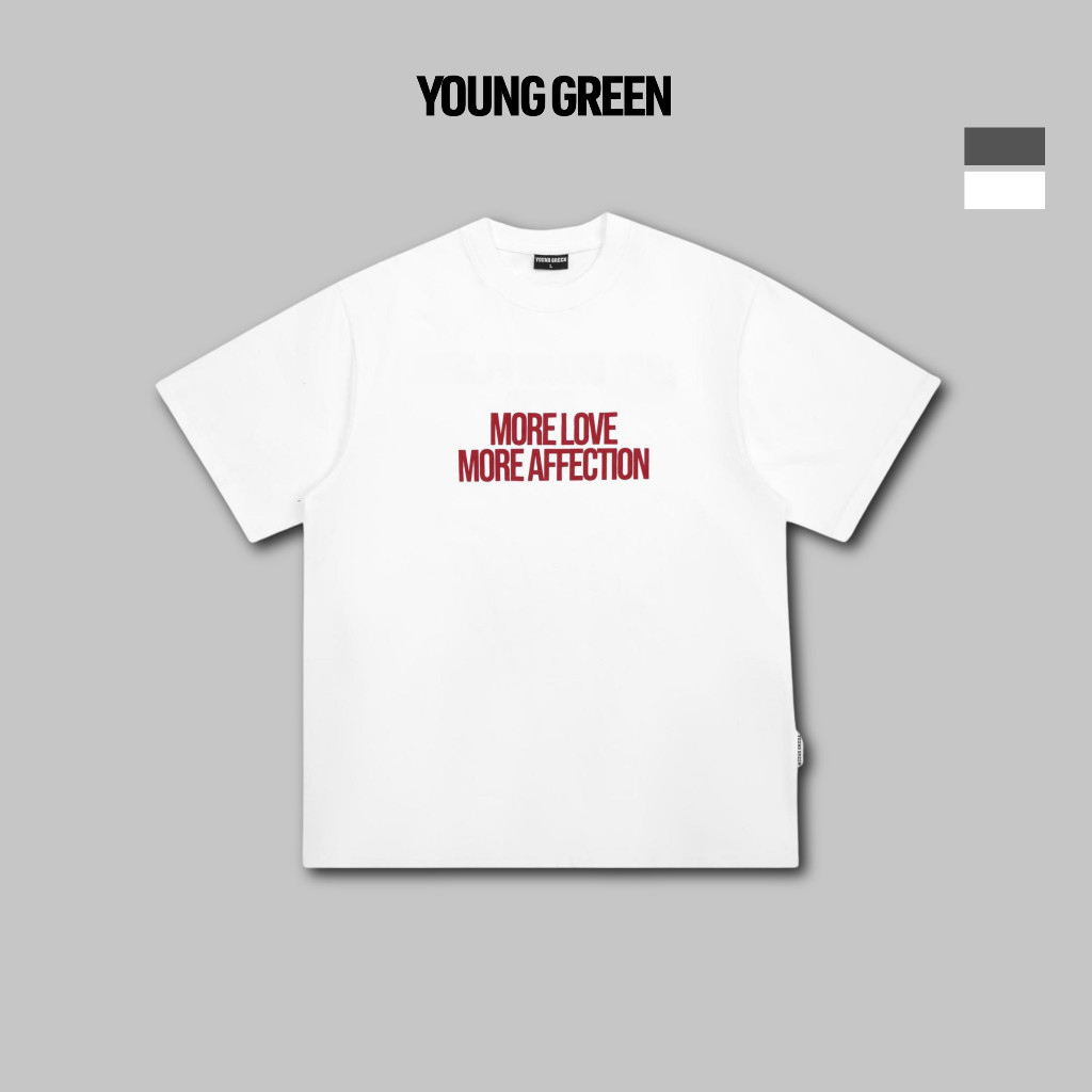 Áo Thun Young Green More Love More Affection N110