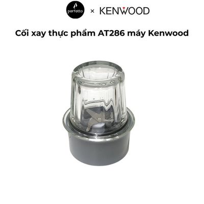 [Phụ kiện] Cối xay thực phẩm AT286 máy Kenwood