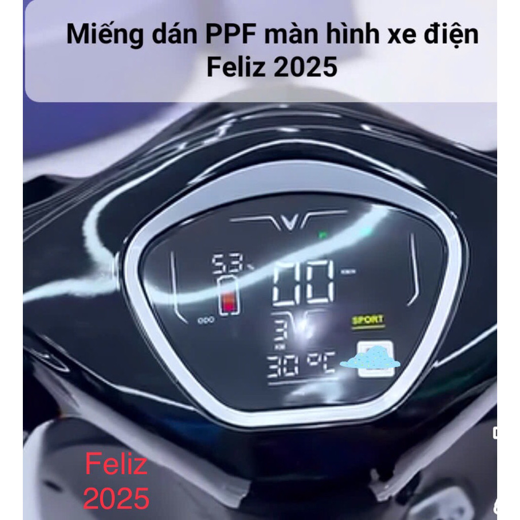 Miếng dán PPF mặt đồng hồ xe điện Feliz 2025,miếng dán màn hình xe điện Feliz 2025
