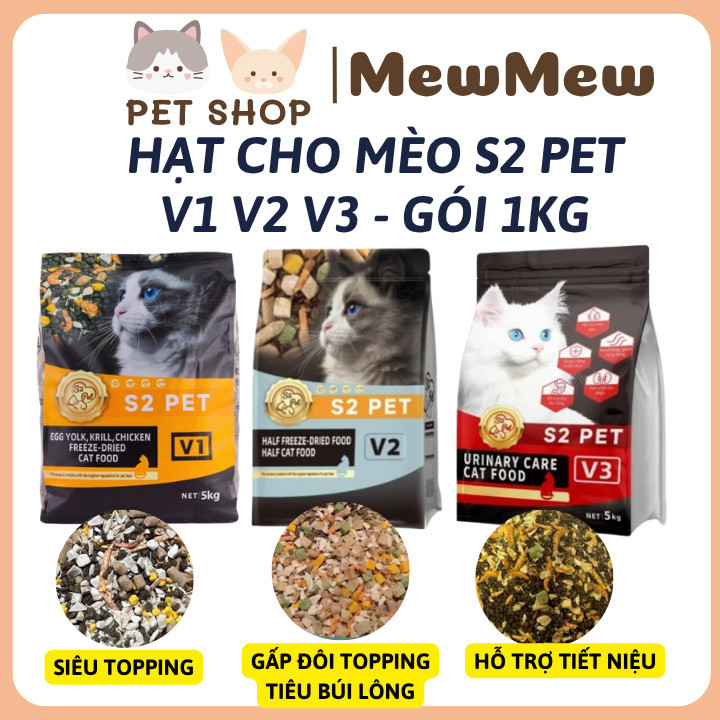 Thức ăn Mèo S2PET 1Kg V1 V2 V3 Hạt cho mèo V1 Siêu Topping giá rẻ S2 Pet