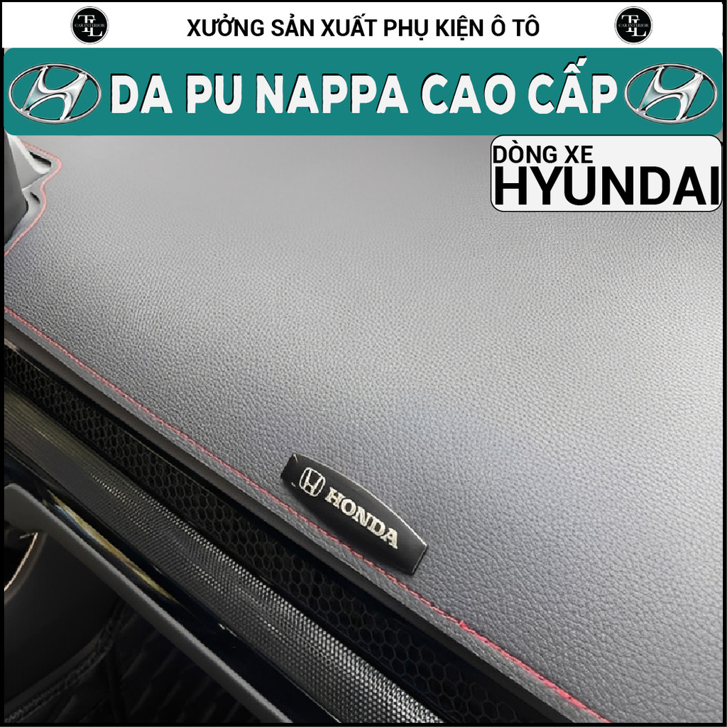 Thảm Taplo Da Pu Nappa HYUNDAI ACCENT, CRETA, ELANTRA, KONA, SANTAFE, GRAND i10, SONATA, STARGAZER, TUCSON, TL AUTO