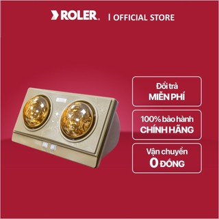   ROLER OFFICIAL-Ship 0đ  Đèn sưởi nhà tắm 2 bóng Roler RL-2112  550W  