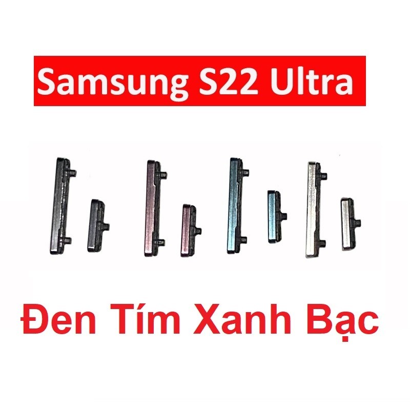 Nút Bấm Nguồn Ngoài Samsung Galaxy S22 Ultra 5G SM-S908 Mở, Điều Chỉnh Tăng Giảm Âm Lượng