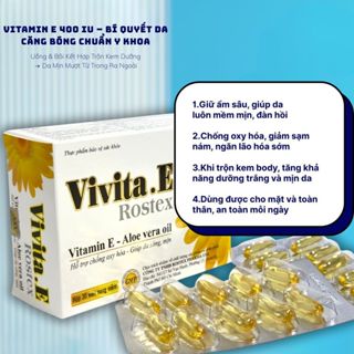 Vivita.E Rostex – Vitamin E thiên nhiên giúp da sáng mịn, căng mướt mỗi ngày