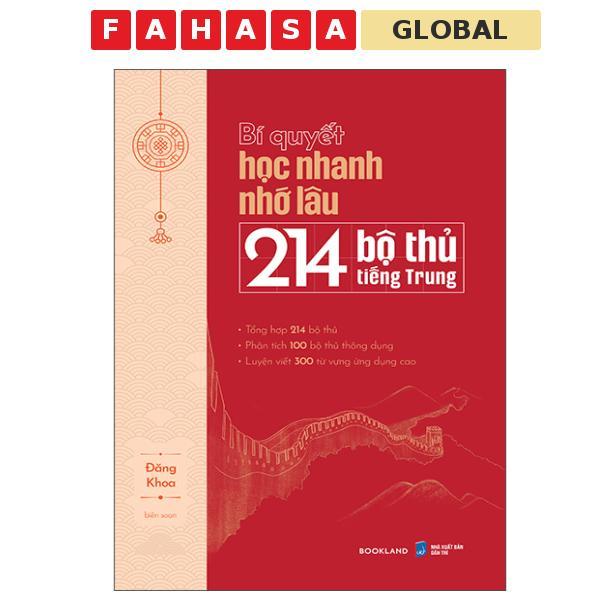 Sách - Bí Quyết Học Nhanh Nhớ Lâu 214 Bộ Thủ Tiếng Trung