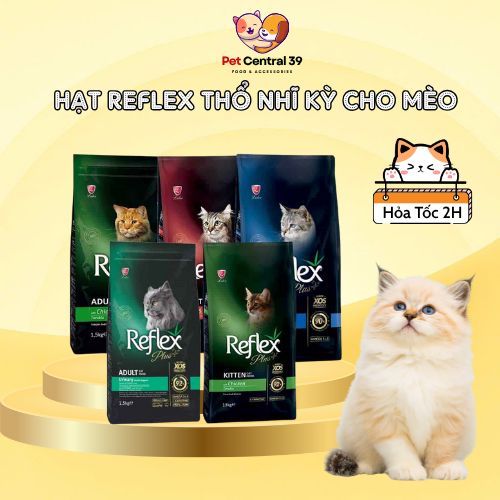 (Hỏa Tốc Xuyên Tết) Hạt cho mèo Reflex, Reflex Plus, Thức ăn hạt cho mèo con và mèo lớn xuất xứ Thổ 