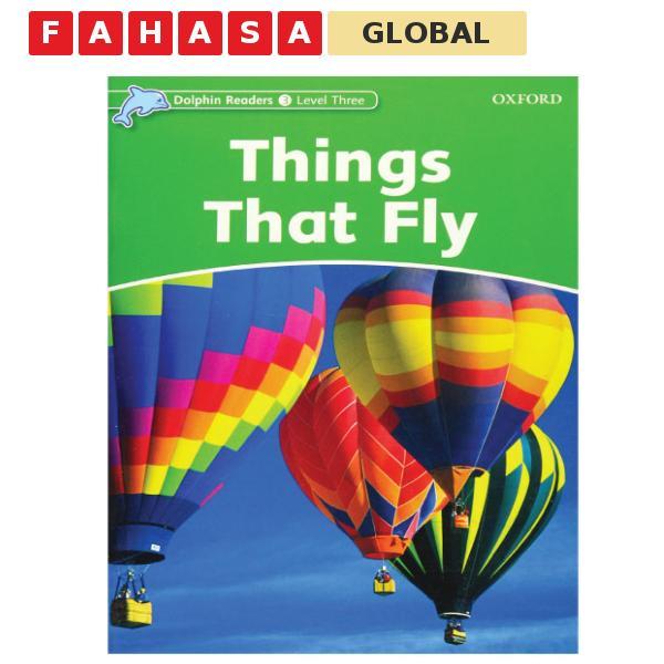 Dolphin Readers Level 3: Things That Fly