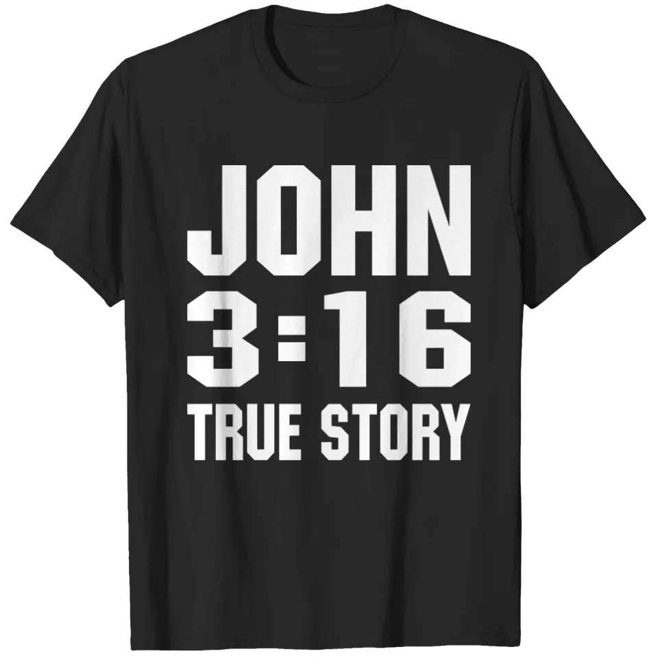 John 3 16 Áo thun Unisex True Story Full Size Xs-3Xl