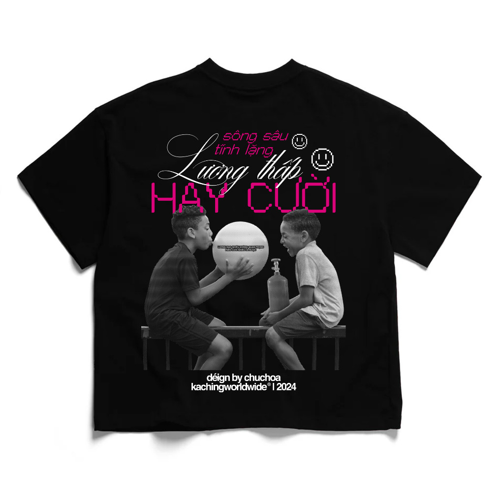 KACHING /TShirt/  LƯƠNG THẤP HAY CƯỜI 100 Cotton aka Áo Thun KACHING