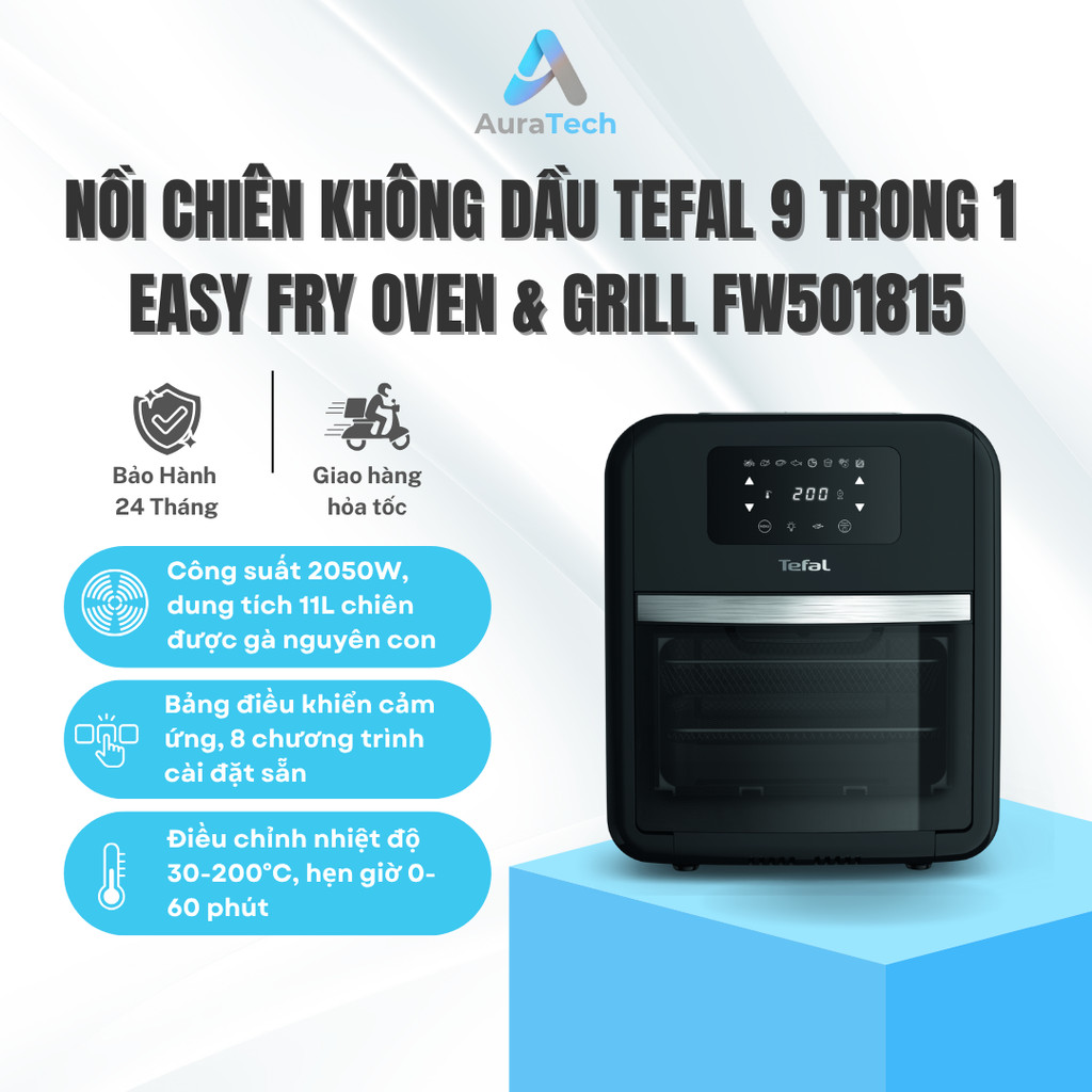 Nồi chiên không dầu Tefal 9 trong 1 Easy fry Oven & Grill FW501815 - Bảo Hành 24 Tháng