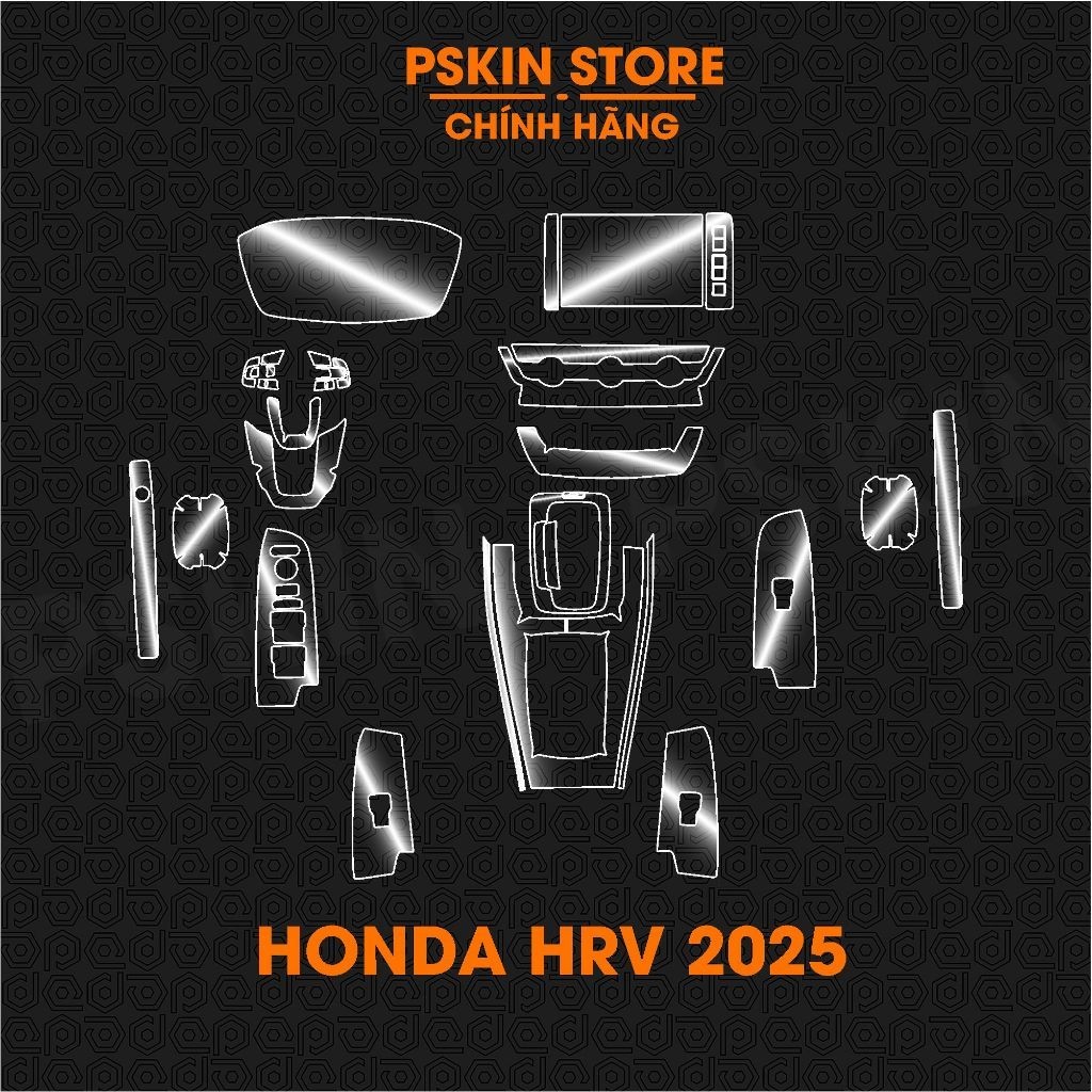HONDA HRV 2025 - Dán film PPF dán full bộ bảo vệ nội thất - chống xước, che mờ vết xước cũ hiệu PSKI