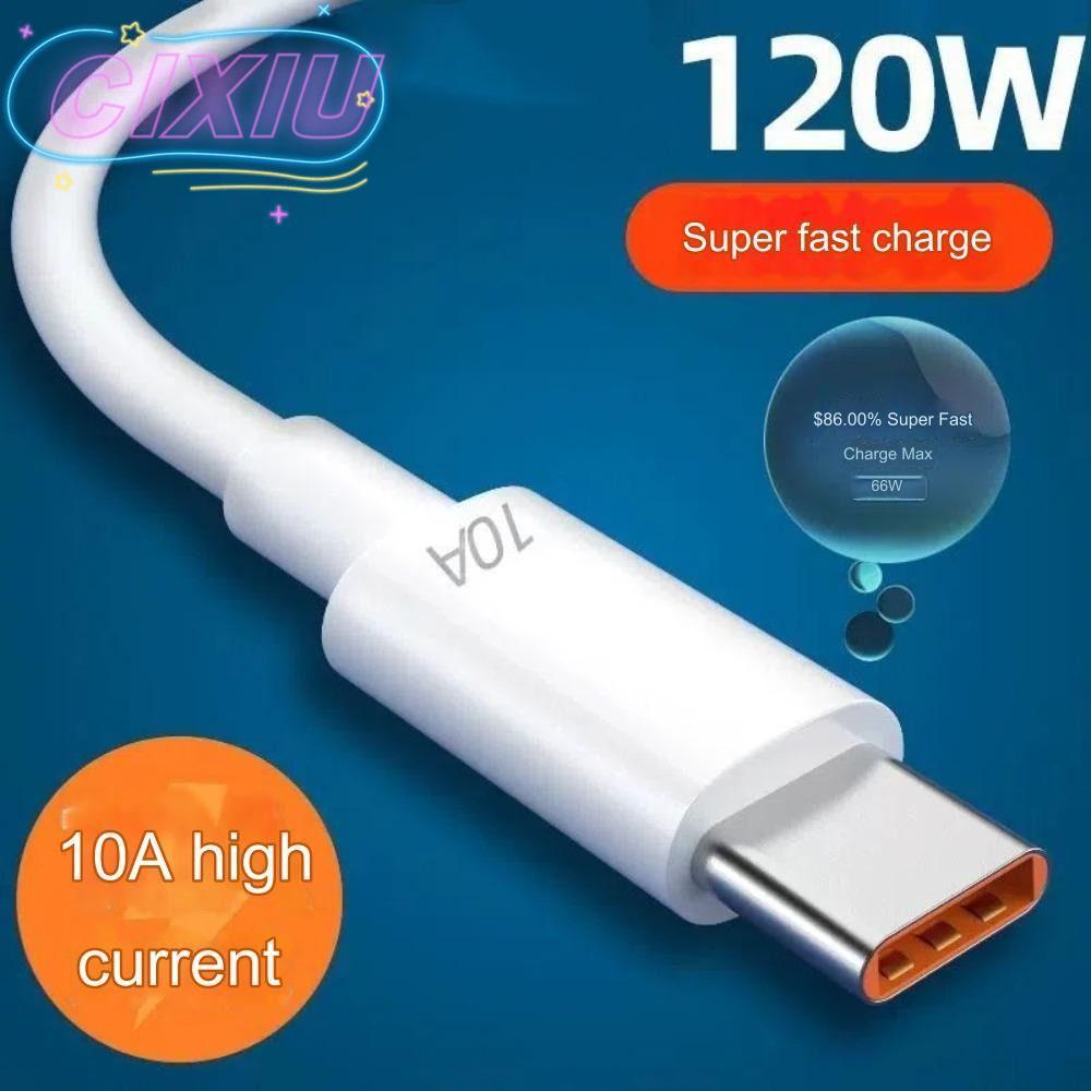 Dây sạc nhanh CIXIU, Cáp USB 120W 10A Loại C, Cáp sạc Điện thoại di động Dây cáp dữ liệu USB 10A cho