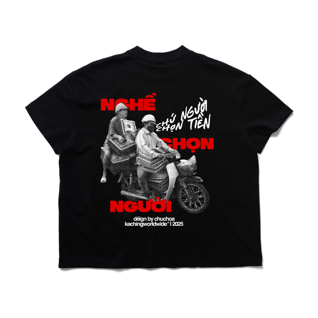 KACHING / Boxy TShirt/  NGƯỜI CHỌN TIỀN ĐEN - 100 Cotton aka Áo Thun KACHING