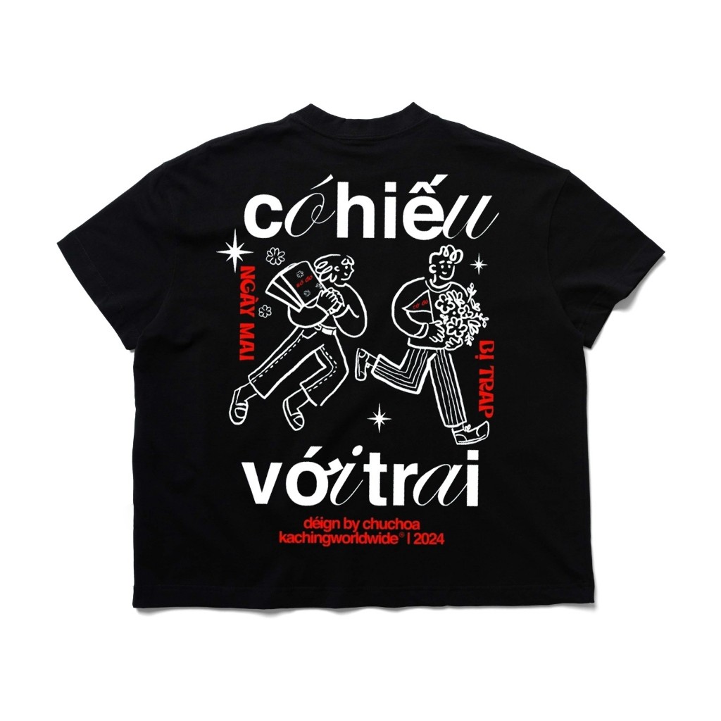 KACHING /TShirt/ CÓ HIẾU VỚI TRAI 100 Cotton aka Áo Thun KACHING