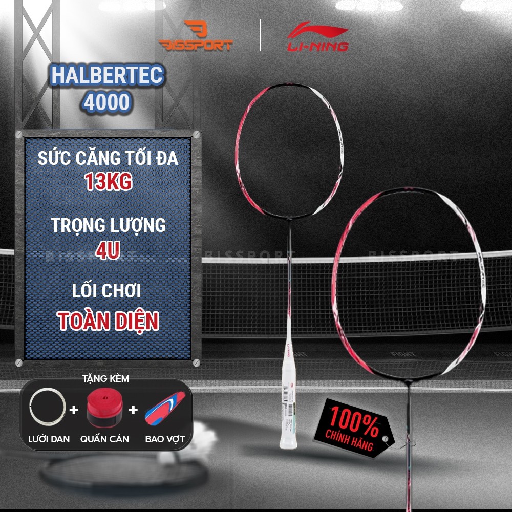 Vợt Cầu Lông Li-Ning Halbertec 4000 Chính Hãng – Bền Bỉ - Sức Mạnh Và Kiểm Soát - Toàn Diện - Ổn Địn