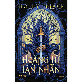 Sách - HOÀNG TỬ TÀN NHẪN - Tiểu thuyết kỳ ảo [bigmall-128]