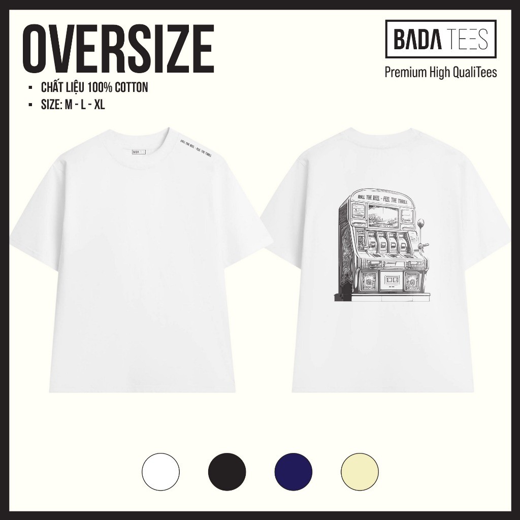 Áo thun Unisex Localbrand BadaTees - Form Oversize- 100% Cotton 250 gsm - "Slot Machine" Vintage